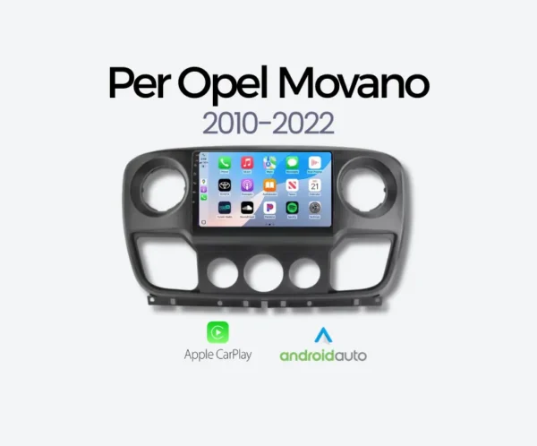 Full line product Per Opel Movano Autoradio Android Auto & Carplay per Opel Movano 2010-2022