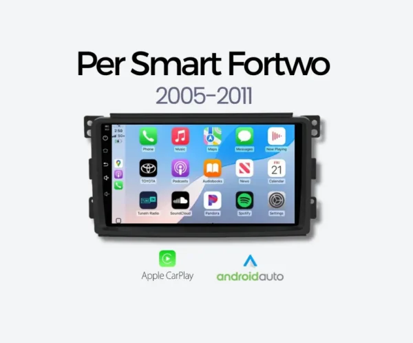 Autoradio CarPlay & Android Auto Per Smart Fortwo 2005-2011